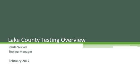 Lake County Testing Overview