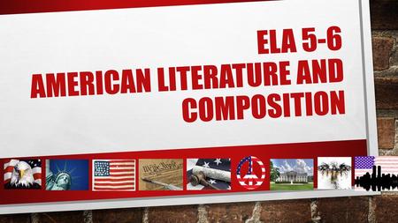 ELA 5-6 American Literature and composition