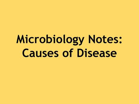 Microbiology Notes: Causes of Disease