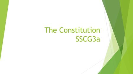 The Constitution SSCG3a
