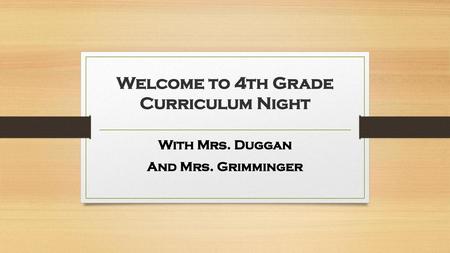 Welcome to 4th Grade Curriculum Night