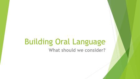 Building Oral Language
