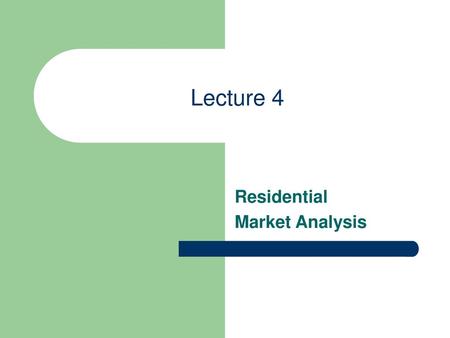 Residential Market Analysis