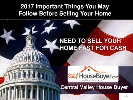 Central Valley House Buyer