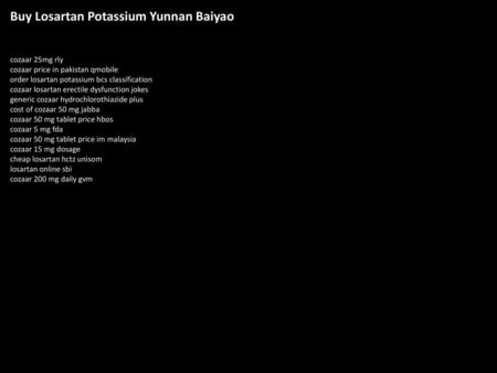 Buy Losartan Potassium Yunnan Baiyao