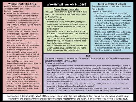 Why did William win in 1066? William’s Effective Leadership