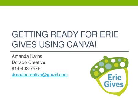 Getting Ready for Erie Gives Using Canva!