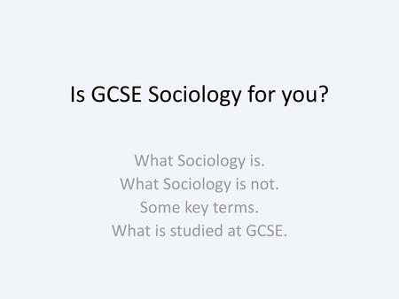 Is GCSE Sociology for you?
