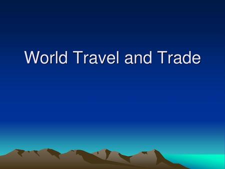 World Travel and Trade.