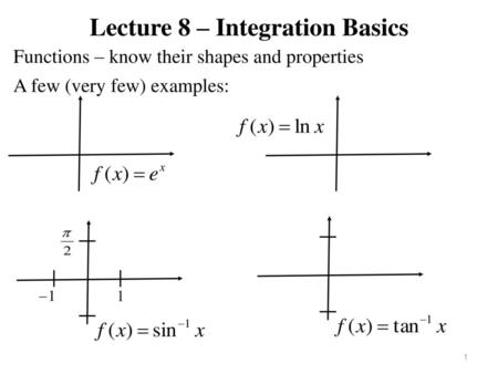 Lecture 8 – Integration Basics