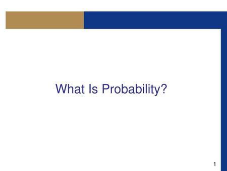 What Is Probability?.