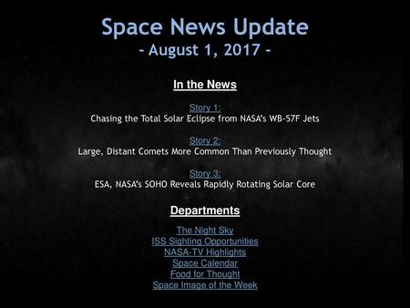 Space News Update - August 1, In the News Departments Story 1: