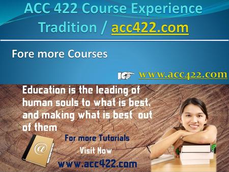 ACC 422 Course Experience Tradition / acc422.com