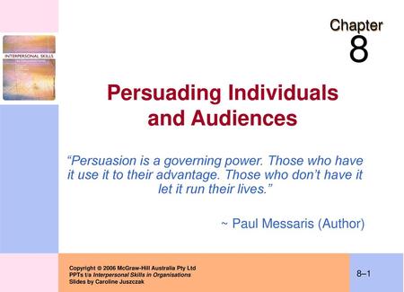 Persuading Individuals and Audiences