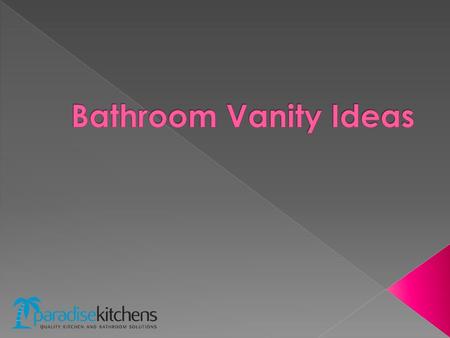 Bathroom Vanity Ideas.