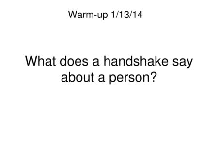 What does a handshake say about a person?