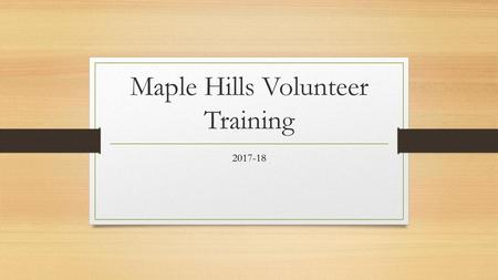 Maple Hills Volunteer Training