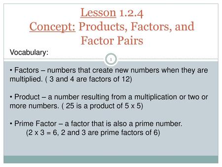 Lesson Concept: Products, Factors, and Factor Pairs