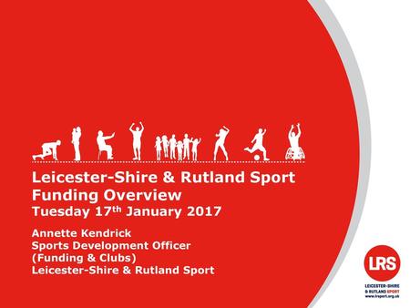 Leicester-Shire & Rutland Sport Funding Overview
