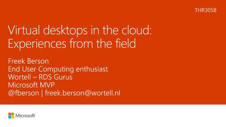 Virtual desktops in the cloud: Experiences from the field