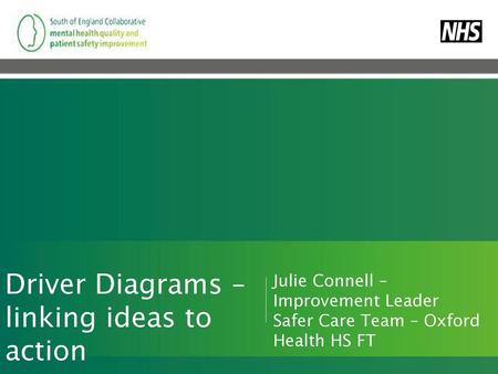 Driver Diagrams – linking ideas to action