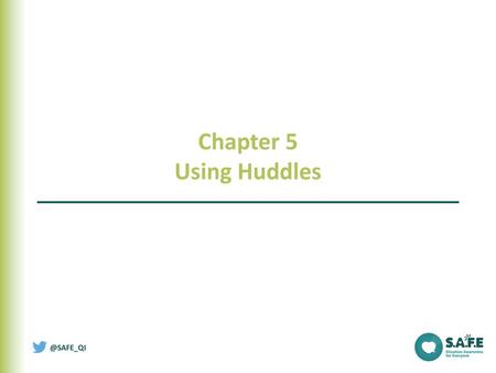 Chapter 5 Using Huddles.