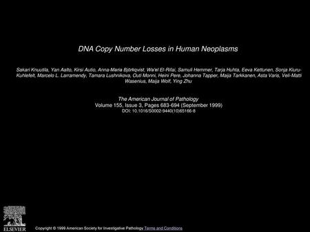 DNA Copy Number Losses in Human Neoplasms