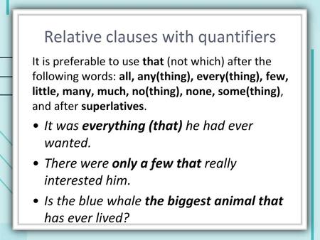 Relative clauses with quantifiers
