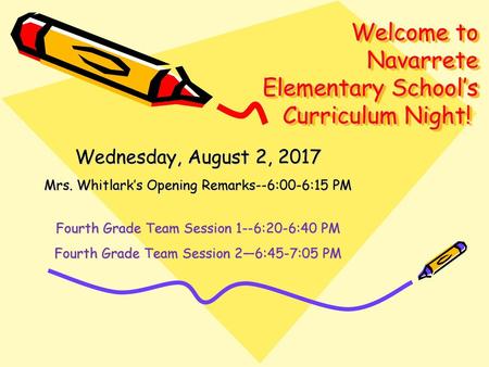 Welcome to Navarrete Elementary School’s Curriculum Night!