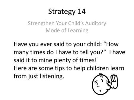 Strengthen Your Child’s Auditory Mode of Learning