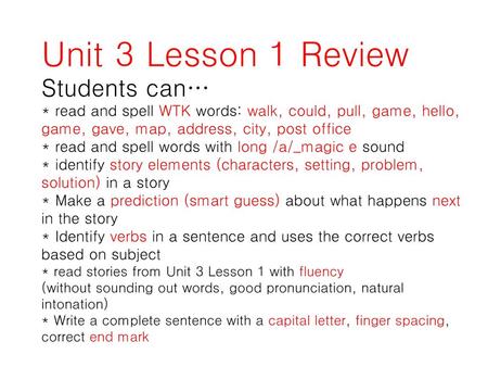 Unit 3 Lesson 1 Review Students can…
