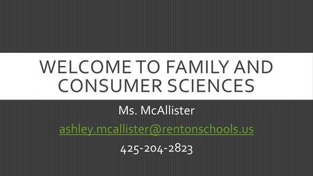 Welcome TO FAMILY AND CONSUMER SCIENCES