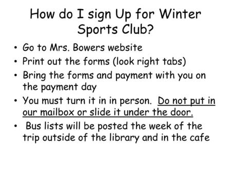 How do I sign Up for Winter Sports Club?