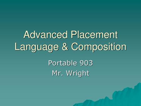 Advanced Placement Language & Composition