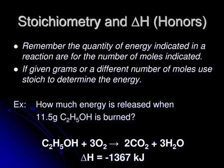 Stoichiometry and ∆H (Honors)