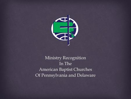 American Baptist Churches Of Pennsylvania and Delaware