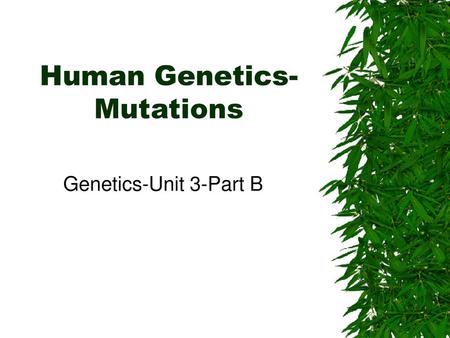 Human Genetics-Mutations
