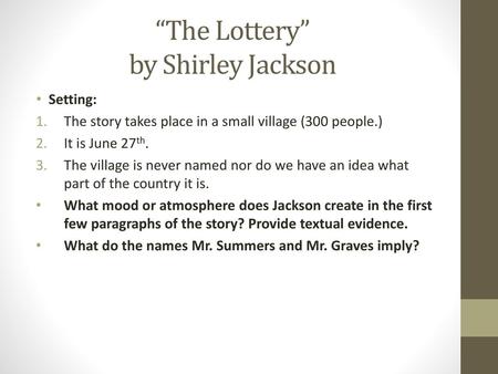 “The Lottery” by Shirley Jackson