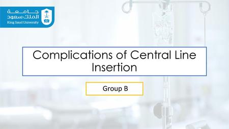 Complications of Central Line Insertion
