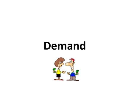 Demand.