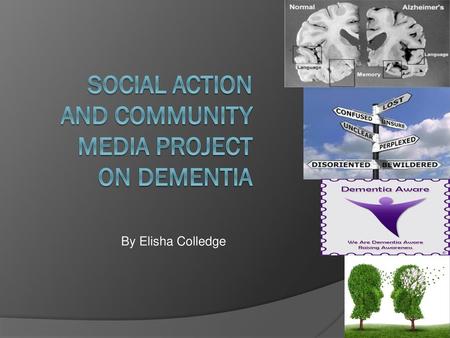 Social Action And Community Media Project on Dementia
