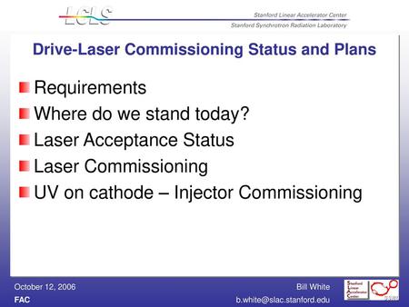 Drive-Laser Commissioning Status and Plans
