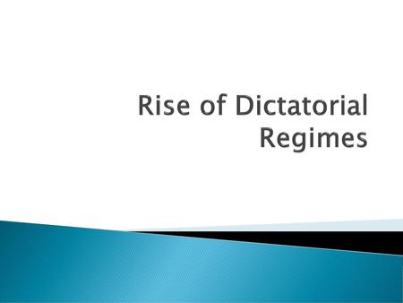 Rise of Dictatorial Regimes