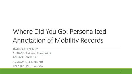 Where Did You Go: Personalized Annotation of Mobility Records
