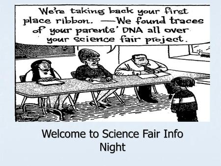 Welcome to Science Fair Info Night