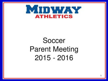 Soccer Parent Meeting 2015 - 2016.