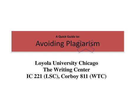 A Quick Guide to: Avoiding Plagiarism
