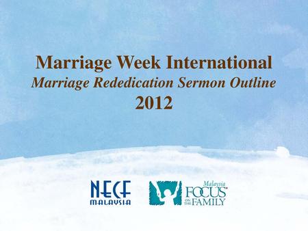 Marriage Week International Marriage Rededication Sermon Outline