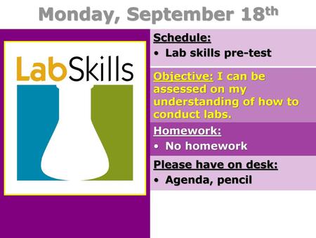 Monday, September 18th Schedule: Lab skills pre-test