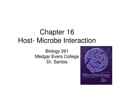 Chapter 16 Host- Microbe Interaction
